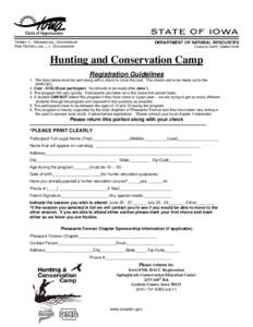Hunting and Conservation Camp Registration Guidelines 1. The form below must be sent along with a check to cover the cost. The checks are to be made out to the DNR/CEC. 2. Cost - $[removed]per participant. No refunds to be