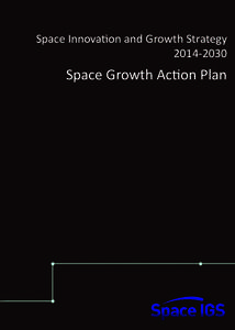 Space policy / Galileo / Commercialization of space / Space industry / Surrey Satellite Technology / Space Innovation and Growth Team / The Space Report / Spaceflight / European Space Agency / British space programme