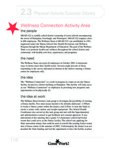 2.3 Physical Activity Success Stories Wellness Connection Activity Area the people MSAD #22 is a public school district consisting of seven schools encompassing the towns of Hampden, Newburgh, and Winterport. MSAD #22 em