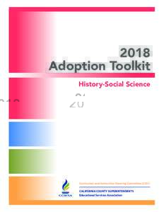 2018 Adoption Toolkit History-Social Science Curriculum and Instruction Steering Committee (CISC) CALIFORNIA COUNTY SUPERINTENDENTS