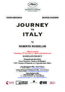 Roberto Rossellini / Stromboli / Journey to Italy / Rossellini / Fear / Ingrid Bergman / Rome /  Open City / Ingrid Rossellini / My Voyage to Italy / Cinema of Italy / Italian films / Film