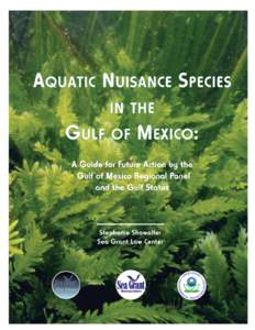 AQUATIC NUISANCE SPECIES IN THE GULF OF MEXICO: A Guide for Future Action by the Gulf of Mexico Regional Panel