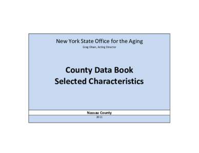 Census / United States Census Bureau / Nassau County /  New York / Long Island / American Community Survey / Statistics / Population / Demographics of the United States