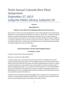 Tenth Annual Colorado Rare Plant Symposium September 27, 2013 Lafayette Public Library, Lafayette CO 10:30 am