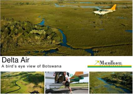 Delta Air A bird’s eye view of Botswana Web: www.mauritravel.no E-mail: 