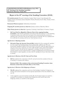 CONVENTION ON WETLANDS (Ramsar, Iran, 1971) 45th Meeting of the Standing Committee Bucharest, Romania, 10 July 2012 Report of the 45th meeting of the Standing Committee (SC45) SC members present: Burundi, Cambodia, Canad