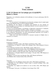 L3 S6 Tronc commun L3 S5. UE Histoire de l’art antique grec (LLQAR25W) Hélène Le Meaux Programme : Les civilisations palatiales du IIe millénaire et l’art grec préclassique (XIe-VIe siècle av. J.-C.)