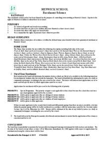 RENWICK SCHOOL Enrolment Scheme RATIONALE This enrolment scheme policy has been formed for the purpose of controlling overcrowding at Renwick School. It protects the rights of Renwick residents to attend their local scho