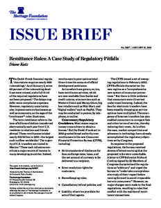 Issue Brief No. 3827 | January 15, 2013 Remittance Rules: A Case Study of Regulatory Pitfalls Diane Katz