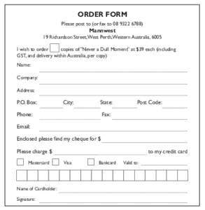 ORDER FORM Please post to (or fax to[removed]Mannwest 19 Richardson Street, West Perth, Western Australia, 6005 I wish to order