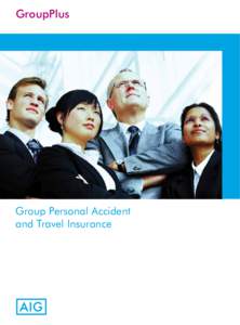 GroupPlus  Group Personal Accident and Travel Insurance  GroupPlus Looking to the future