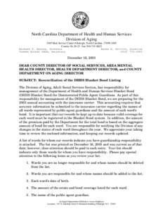 North Carolina Department of Health and Human Services Division of Aging 2405 Mail Service Center • Raleigh, North Carolina[removed]Courier[removed]Fax[removed]Michael F. Easley, Governor Karen E. Gottovi, Dir