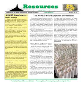 Resources Spring 2012 Published by the North Platte Natural Resources District NPNRD Reminders... NPNRD Meetings