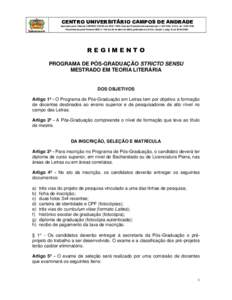 CENTRO UNIVERSITÁRIO CAMPOS DE ANDRADE Aprovado pelo Parecer CNE/MECemDecreto Presidencial assinado em, D.O.U. deReconhecido pela Portaria MEC n° 524 de 29 de abril de 2008, 