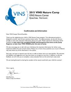 2015 VINS Nature Camp VINS Nature Center Quechee, Vermont Confirmation and Information Dear VINS Camper Parent/Guardian,