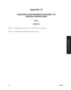 Appendix 13 ADDITIONAL REQUIREMENTS IN RESPECT OF CERTAIN JURISDICTIONS PART A BERMUDA Section 1. Additional requirements for memorandum and bye-laws