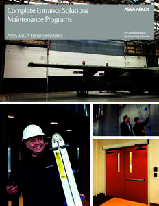 Complete Entrance Solutions Maintenance Programs ASSA ABLOY Entrance Systems The global leader in door opening solutions