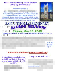 Saint Thomas Seminary Alumni Reunion online registration is live! Register electronically at http://stthomasseminaryreunion2015.eventbrite.com. If you prefer, you can mail your check, payable to Saint Thomas Seminary, to