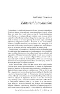 Anthony Freeman  Editorial Introduction Philosophers of mind find themselves drawn in many contradictory directions, almost as though there were unseen forces at work to lure them into paths they would rather not travel.