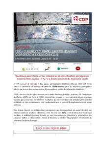 “Roadmap para Paris: ações climáticas de stakeholders portugueses”. Expectativas para a COP21 e o financiamento da economia verde O CDP o prazer de convidar V. Exa. para a apresentação do Climate Change 2015 CDP