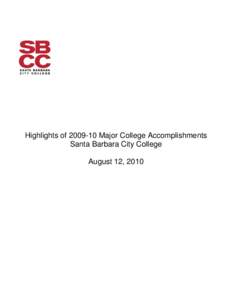 Highlights of[removed]Major College Accomplishments Santa Barbara City College August 12, 2010 AWARDS AND RECOGNITIONS Faculty, Staff, Students