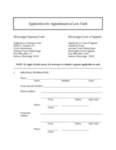 Application for Appointment as Law Clerk Mississippi Supreme Court Mississippi Court of Appeals  Application to Supreme Court: