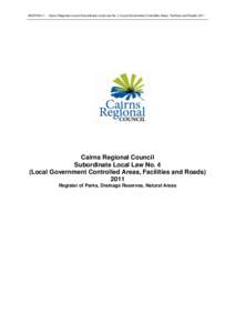#v1  Cairns Regional Council Subordinate Local Law No. 4 (Local Government Controlled Areas, Facilities and RoadsCairns Regional Council Subordinate Local Law No. 4