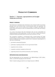 PRODUCTIVITY COMMISSION Section 1: Overview, appropriations and budget measures summary AGENCY OVERVIEW The Productivity Commission (the Commission) is the Commonwealth Government’s principal review and advisory body o