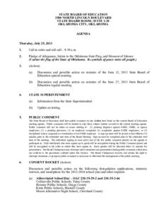 STATE BOARD OF EDUCATION 2500 NORTH LINCOLN BOULEVARD STATE BOARD ROOM, SUITE 1-20 OKLAHOMA CITY, OKLAHOMA AGENDA Thursday, July 25, 2013