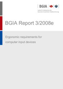 BGIA Report 3/2008e Ergonomic requirements for computer input devices Authors: