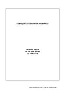 Sydney Desalination Plant Pty Limited  Financial Report for the year ended 30 June 2009