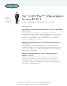 For: Sourcing & Vendor Management Professionals  The Forrester Wave™: Global Workplace