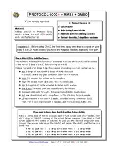 PROTOCOL 1000+ = MMS1 + DMSO Jim Humble Approved ► Protocol Overview ◄ ● MMS1 + DMSO