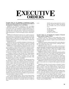 EXECUTIV E ORDERS Executive Order No. 18: Appointing a Commissioner to Study, Examine, Investigate and Review the Management and Affairs of the Waterfront Commission of New York Harbor.