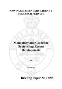 Mandatory and Guideline Sentencing: Recent Developments by Hon