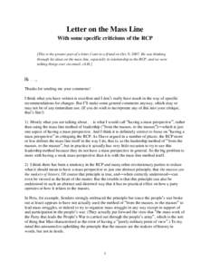 Letter on the Mass Line With some specific criticisms of the RCP [This is the greater part of a letter I sent to a friend on Oct. 9, 2007. He was thinking through his ideas on the mass line, especially in relationship to