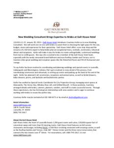 ***MEDIA ALERT*** Contact: Ashley Brauer[removed]removed]  New Wedding Consultant Brings Expertise to Brides at Galt House Hotel