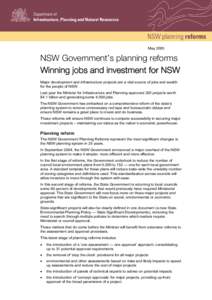 May[removed]NSW Government’s planning reforms Winning jobs and investment for NSW Major development and infrastructure projects are a vital source of jobs and wealth for the people of NSW.