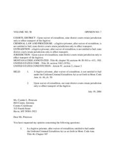 VOLUME NO. 50  OPINION NO. 7 COURTS, DISTRICT - Upon waiver of extradition, state district courts retain jurisdiction only to effect transport of the fugitive;