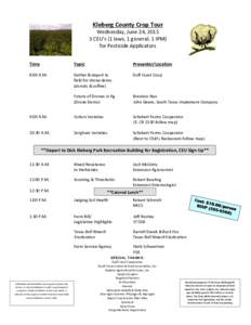 Kleberg County Crop Tour  Wednesday, June 24, CEU’s (1 laws, 1 general, 1 IPM) for Pesticide Applicators Time