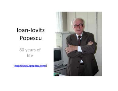 Microsoft PowerPoint - Ioan-Iovitz Popescu, English, revised by iovitzu_ghd.ppt