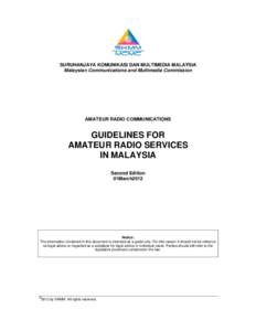 SURUHANJAYA KOMUNIKASI DAN MULTIMEDIA MALAYSIA Malaysian Communications and Multimedia Commission AMATEUR RADIO COMMUNICATIONS  GUIDELINES FOR