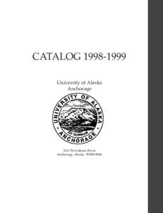 CATALOG[removed]University of Alaska Anchorage 3211 Providence Drive Anchorage, Alaska[removed]