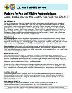 U.S. Fish & Wildlife Service  Partners for Fish and Wildlife Program in Idaho Danskin-Wood Rivers Focus Area - Strategic Plan: Fiscal Years[removed]Area Description The area includes the upper Boise River watershed, th