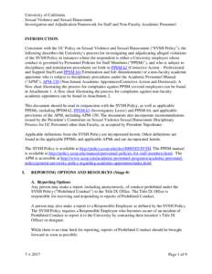 University of California Sexual Violence and Sexual Harassment Investigation and Adjudication Framework for Staff and Non-Faculty Academic Personnel INTRODUCTION Consistent with the UC Policy on Sexual Violence and Sexua