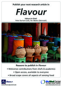 Publish your next research article in  Flavour Editors-in-Chief: Peter Barham (UK), Per Møller (Denmark)