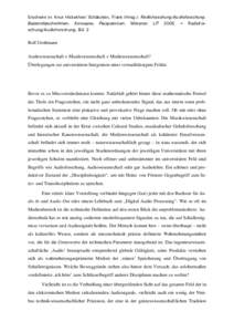 Erscheint in: Knut Hickethier/ Schätzlein, Frank (Hrsg.): Radioforschung/Audioforschung. Bestandsaufnahmen, Konzepte, Perspektiven. Münster: LIT 2005 = Radioforschung/Audioforschung. Bd. 2 Rolf Großmann Audiowissensch