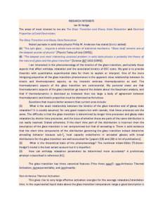 RESEARCH INTERESTS Ian M Hodge The areas of most interest to me are The Glass Transition and Glassy State Relaxation and Electrical Properties of Solid Electrolytes. The Glass Transition and Glassy State Relaxation Nobel