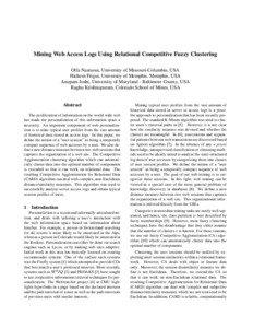 Mining Web Access Logs Using Relational Competitive Fuzzy Clustering Olfa Nasraoui, University of Missouri-Columbia, USA Hichem Frigui, University of Memphis, Memphis, USA