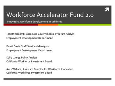 Management / Career Pathways / Workforce Investment Board / Organizational behavior / Employment Development Department / Wyoming Workforce Development Council / Workforce planning / Employment / Economic development / Workforce development